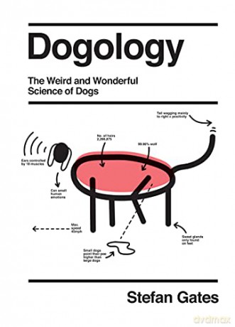 Dogology: The Weird and Wonderful Science of Dogs - Stefan Gates [KSIĄŻKA]