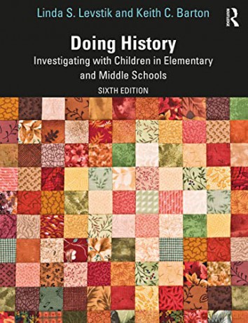 Doing History: Investigating with Children in Elementary and Middle Schools - Linda S. Levstik [KSIĄŻKA]