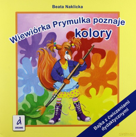 Wiewiórka Prymulka poznaje kolory- Beata Naklicka [KSIĄŻKA]