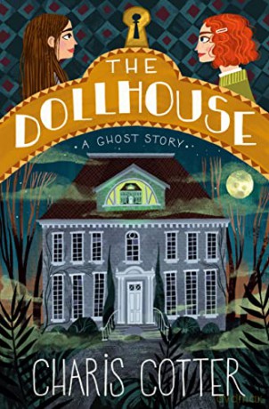 Dollhouse: A Ghost Story, The - Cotter [KSIĄŻKA]