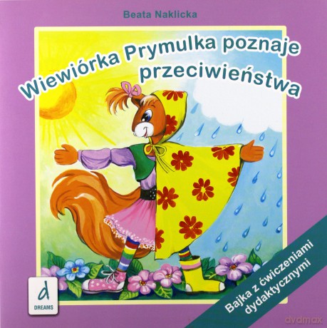 Wiewiórka Prymulka poznaje przeciwieństwa - Beata Naklicka [KSIĄŻKA]