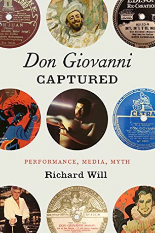 Don Giovanni Captured: Performance, Media, Myth (Opera Lab: Explorations in History, Technology, and Performance) - Richard Will [KSIĄŻKA]