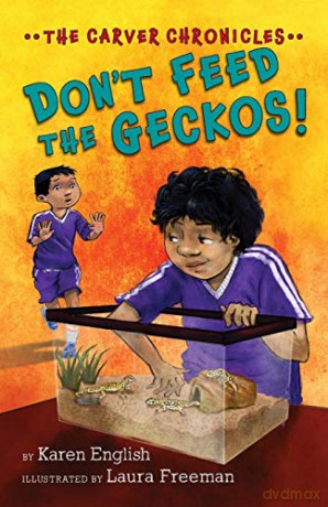 Don't Feed the Geckos!: The Carver Chronicles, Book 3 - Karen English [KSIĄŻKA]