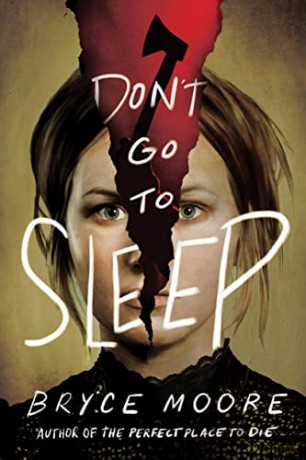 Don't Go to Sleep - Bryce Moore [KSIĄŻKA]