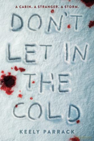 Don't Let In the Cold - Keely Parrack [KSIĄŻKA]