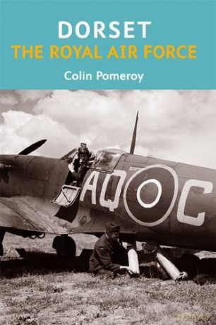 Dorset, The Royal Air Force - Colin Pomeroy [KSIĄŻKA]