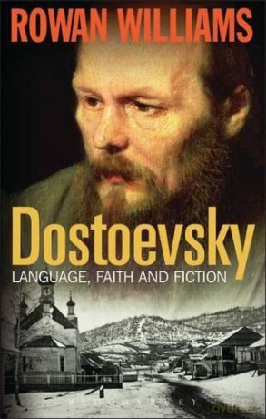 Dostoevsky: Language, Faith and Fiction - Rowan Williams [KSIĄŻKA]