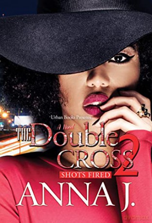 Double Cross 2, The: Shots Fired (The Double Cross, 2) [KSIĄŻKA]