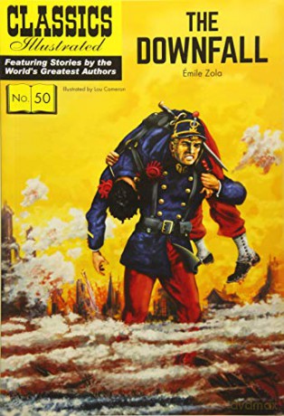 Downfall (Classics Illustrated): 50 - Emile Zola [KSIĄŻKA]