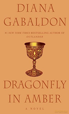 Dragonfly in Amber: Diana Gabaldon: 2 (Outlander) - Diana Gabaldon [KSIĄŻKA]