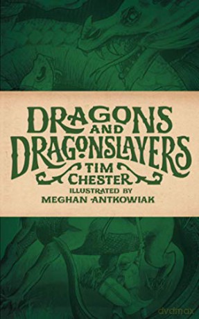 Dragons and Dragonslayers - Tim Chester [KSIĄŻKA]