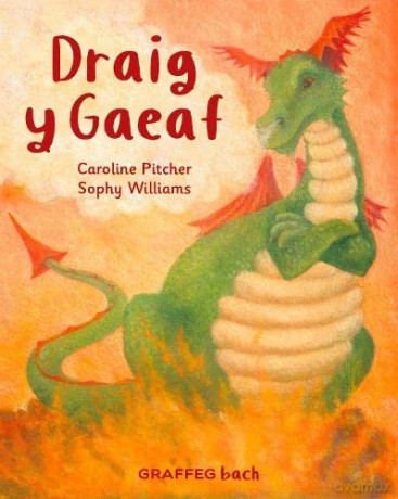 Draig y Gaeaf - Caroline Pitcher, [KSIĄŻKA]
