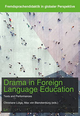 Drama in Foreign Language Education: Texts and Performances (Fremdsprachendidaktik in Globaler Perspe) - Max Von Blankenburg [KSIĄŻKA]