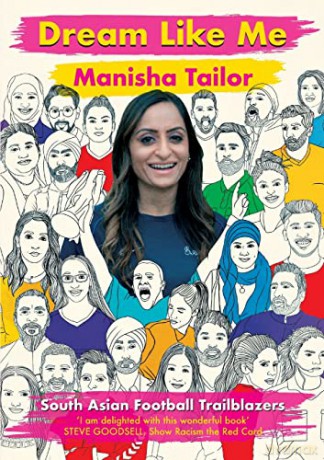 Dream Like Me: South Asian Football Trailblazers - Manisha Tailor [KSIĄŻKA]