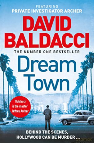 Dream Town (Private Investigator Archer, 3) - David Baldacci [KSIĄŻKA]