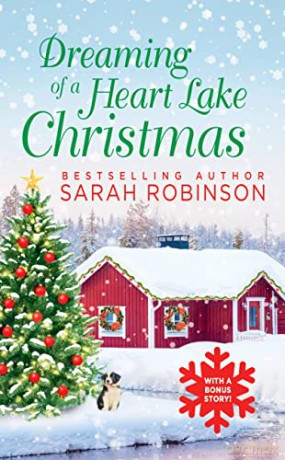 Dreaming of a Heart Lake Christmas: Includes a Bonus Novella by Melinda Curtis - Sarah Robinson [KSIĄŻKA]