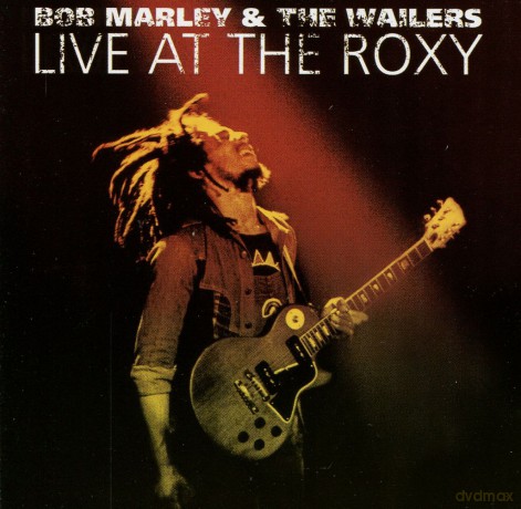 Bob Marley: Live At The Roxy [2CD]