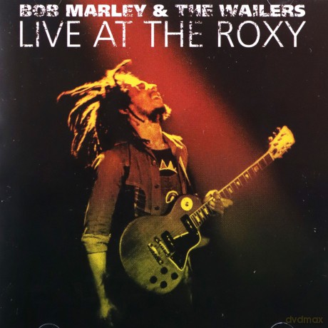 Bob Marley: Live At The Roxy [2CD]