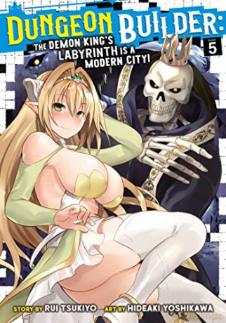 Dungeon Builder: The Demon King's Labyrinth is a Modern City! (Manga) Vol. 5 - Rui Tsukiyo [KSIĄŻKA]