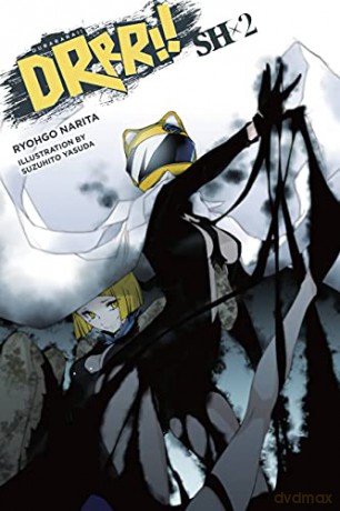 Durarara!!SH, Vol. 2 (light novel) (Durarara!! Sh, 2) - Ryohgo Narita [KSIĄŻKA]