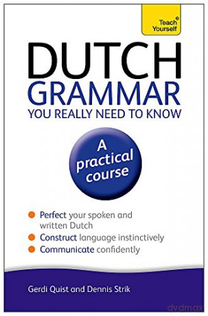 Dutch Grammar You Really Need to Know: Teach Yourself: 3 - Gerdi Quist [KSIĄŻKA]