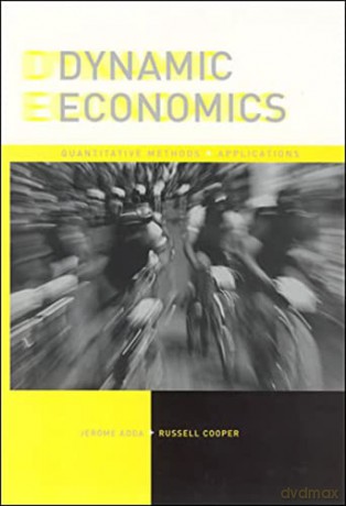 Dynamic Economics: Quantitative Methods and Applications (The MIT Press) - Jerome Adda [KSIĄŻKA]