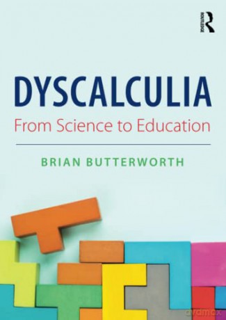 Dyscalculia: from Science to Education - Brian Butterworth [KSIĄŻKA]