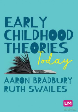 Early Childhood Theories Today - Aaron Bradbury [KSIĄŻKA]