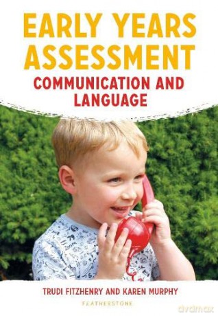 Early Years Assessment: Communication and Language - Trudi Fitzhenry [KSIĄŻKA]
