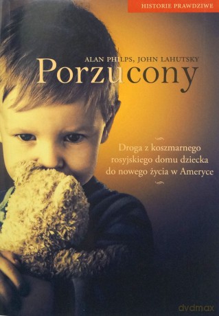 Porzucony - Alan Philps, John Lahutsky [KSIĄŻKA]
