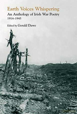 Earth Voices Whispering: An Anthology of Irish War Poetry 1914-45 - Gerald Dawe [KSIĄŻKA]
