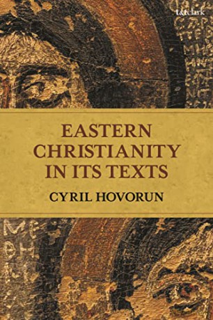 Eastern Christianity in Its Texts - Cyril Hovorun [KSIĄŻKA]