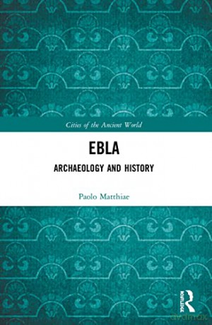 Ebla: Archaeology and History (Cities of the Ancient World) - Paolo Matthiae [KSIĄŻKA]