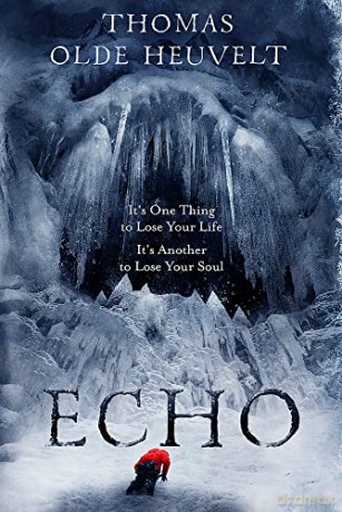 Echo: From the Author of HEX - Thomas Olde Heuvelt [KSIĄŻKA]