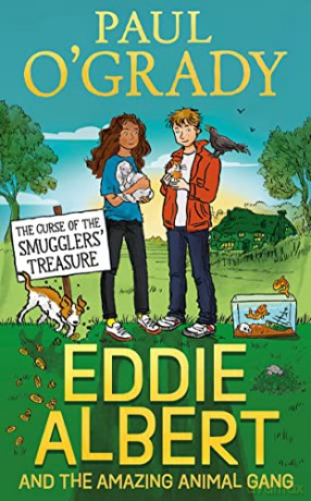 Eddie Albert and the Amazing Animal Gang: The Curse of the Smugglers' Treasure: A new adventure: Book 2 - Paul O'Grady [KSIĄŻKA]