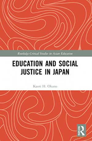 Education and Social Justice in Japan (Routledge Critical Studies in Asian Education) - Kaori H. Okano [KSIĄŻKA]
