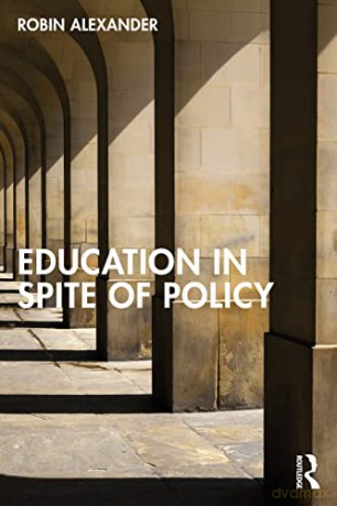 Education in Spite of Policy - Robin Alexander [KSIĄŻKA]