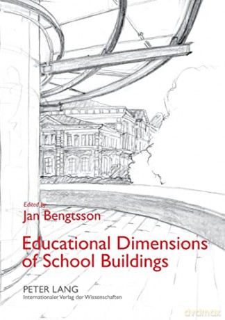 Educational Dimensions of School Buildings - Jan Bengtsson [KSIĄŻKA]