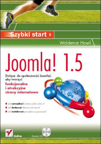 Joomla! 1.5. Szybki start - Waldemar Howil [KSIĄŻKA]