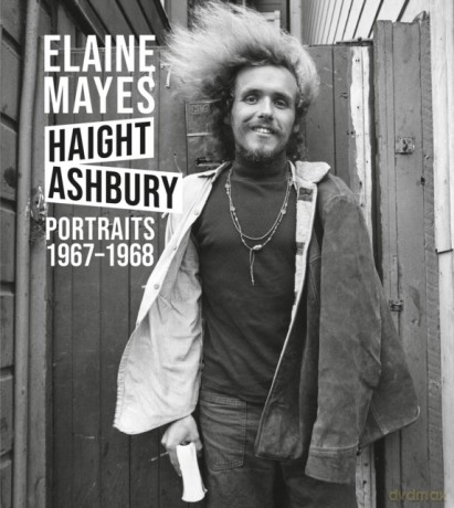 Elaine Mayes: The Haight-Ashbury Portraits 1967-1968 - Kevin Moore [KSIĄŻKA]