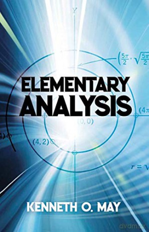 Elementary Analysis (Dover Books on Mathematics) - Kenneth May [KSIĄŻKA]