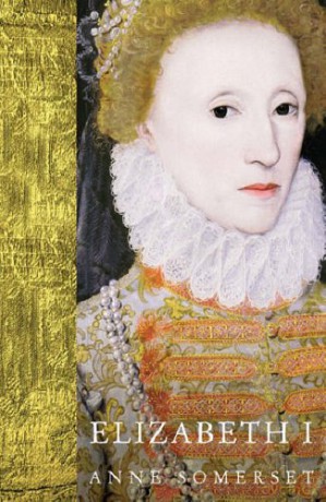 Elizabeth I (WOMEN IN HISTORY) - Lady Anne Somerset [KSIĄŻKA]
