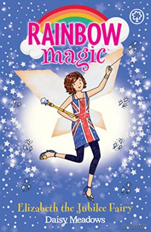 Elizabeth the Jubilee Fairy: Special (Rainbow Magic) - Daisy Meadows [KSIĄŻKA]