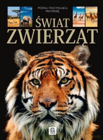 Świat zwierząt [KSIĄŻKA]