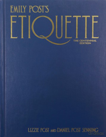 Emily Post's Etiquette, The Centennial Edition: Thumb Indexed (Emily's Post's Etiquette) - Lizzie Post [KSIĄŻKA]