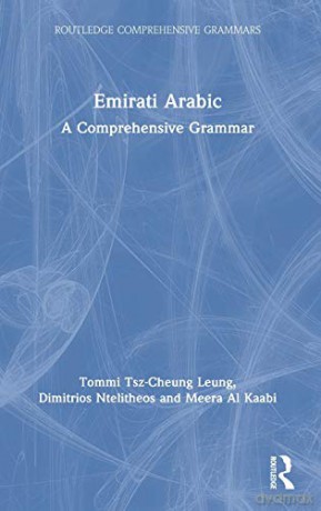 Emirati Arabic: A Comprehensive Grammar (Routledge Comprehensive Grammars) - Dimitrios Ntelitheos [KSIĄŻKA]