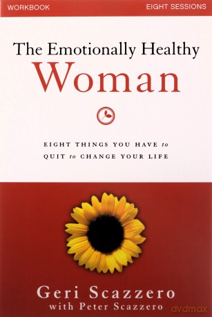 Emotionally Healthy Woman Workbook: Eight Things You Have to Quit to Change Your Life - Geri Scazzero [KSIĄŻKA]