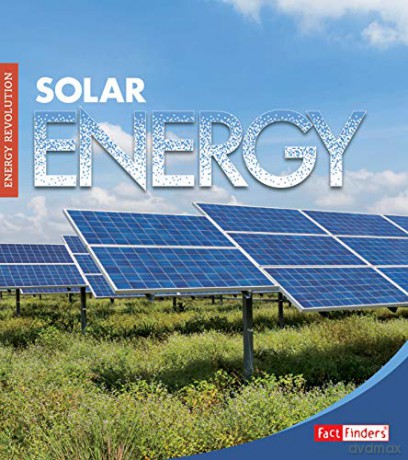 Energy Revolution: Solar Energy - Karen Latchana Kenney [KSIĄŻKA]