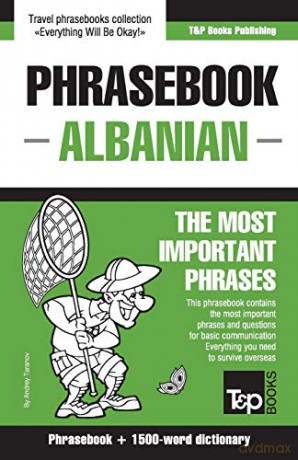 English-Albanian phrasebook and 1500-word dictionary: 13 (American English Collection) - Andrey Taranov [KSIĄŻKA]