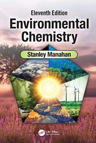Environmental Chemistry - Stanley E Manahan [KSIĄŻKA]